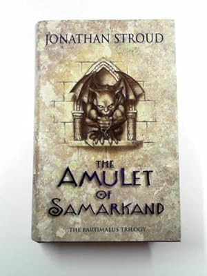 Imagen del vendedor de The Amulet of Samarkand (Bartimaeus trilogy book 1) a la venta por Cotswold Internet Books