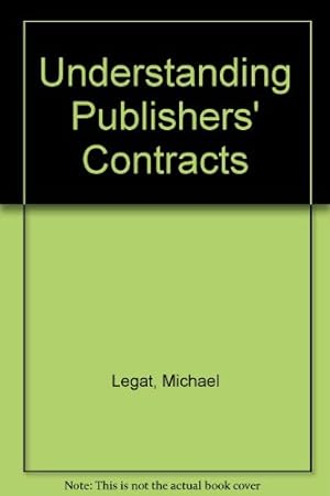 Bild des Verkufers fr Understanding Publishers' Contracts zum Verkauf von WeBuyBooks