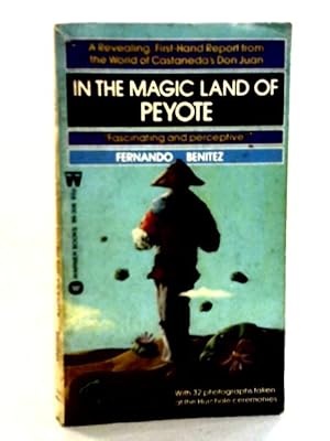 Seller image for In the Magic Land of Peyote for sale by World of Rare Books