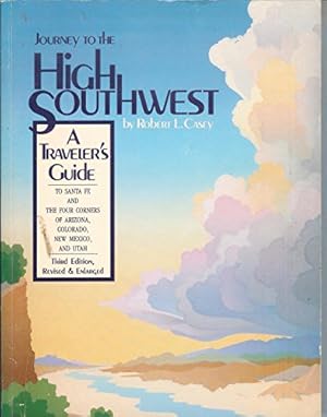 Bild des Verkufers fr Journey to the High Southwest: A Traveler's Guide zum Verkauf von WeBuyBooks