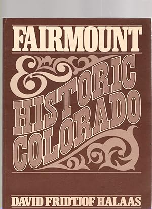 Imagen del vendedor de Fairmount and Historic Colorado a la venta por McCormick Books