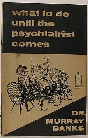 What to Do Until the Psychiatrist Comes