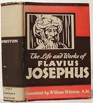 Seller image for The Life and Works of Flavius Josephus.to which are Added Seven Dissertations Concerning Jesus Christ, John the Baptist, James the Just, etc. for sale by SmarterRat Books