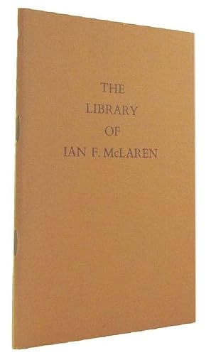 Imagen del vendedor de THE LIBRARY OF IAN F. McLAREN a la venta por Kay Craddock - Antiquarian Bookseller