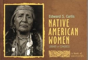 Bild des Verkufers fr Edward S. Curtis: Native American Women: A Book of Postcards zum Verkauf von WeBuyBooks
