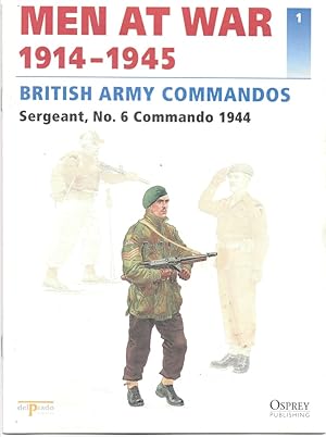 Imagen del vendedor de Men At War 1914-1945. the Lead Soldier Collection. 1. British Army Commandos. Sergeant, No. 6 Commando 1944 a la venta por Literary Cat Books