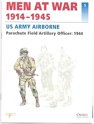 Imagen del vendedor de Men At War 1914-1945. the Lead Soldier Collection. 5. US Army Airborne. Parachute Field Artillery Officer: 1944 a la venta por Literary Cat Books
