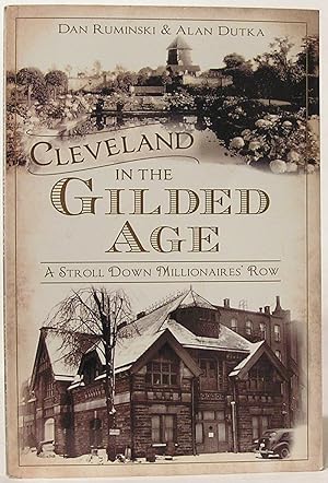 Cleveland in the Gilded Age: A Stroll Down Millionaires' Row