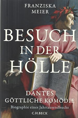 Bild des Verkufers fr Besuch in der Hlle: Dantes Gttliche Komdie zum Verkauf von Falkensteiner