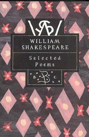Image du vendeur pour William Shakespeare: Selected Poems (Bloomsbury Poetry Classics) mis en vente par WeBuyBooks