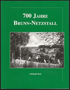 700 Jahre Brunn-Netzstall.