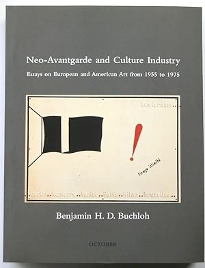 Imagen del vendedor de Neo-Avantgarde and Culture Industry: Essays on European and American Art From 1955 to 1975 a la venta por PsychoBabel & Skoob Books