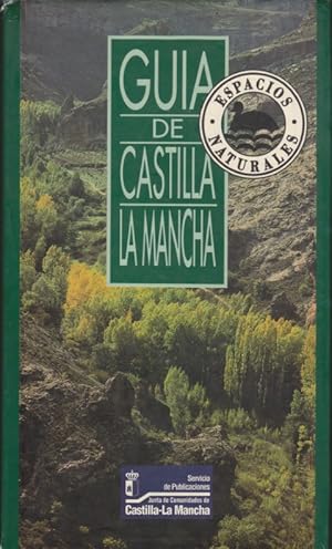 Seller image for GUA DE LOS ESPACIOS NATURALES DE CASTILLA LA MANCHA for sale by LIBRERIA TORMOS