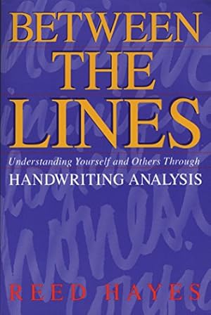 Bild des Verkufers fr Between the Lines: Understanding Yourself and Others Through Handwriting Analysis (Destiny Books S.) zum Verkauf von WeBuyBooks 2