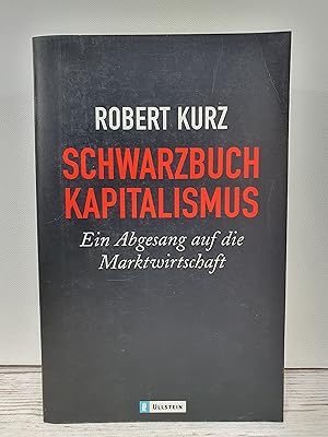 Seller image for Schwarzbuch Kapitalismus. Ein Abgesang auf die Marktwirtschaft. for sale by BuchSigel