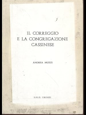 Bild des Verkufers fr Il Correggio e la congregazione cassinese zum Verkauf von Librodifaccia