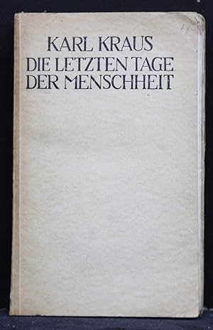 Bild des Verkufers fr Die letzten Tage der Menschheit. Tragdie in fnf Akten mit Vorspiel und Epilog. zum Verkauf von Antiquariat  Braun