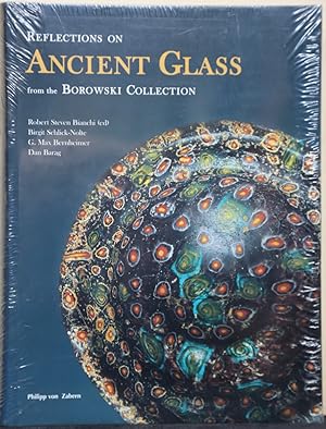 Bild des Verkufers fr Reflections on Ancient Glass from the Borowski Collection. zum Verkauf von Antiquariat  Braun