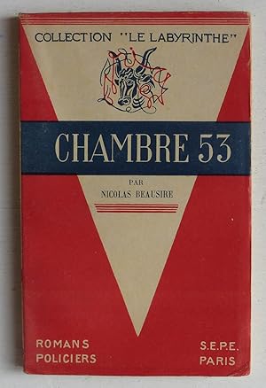 Image du vendeur pour Chambre 53 mis en vente par Le Rayon populaire