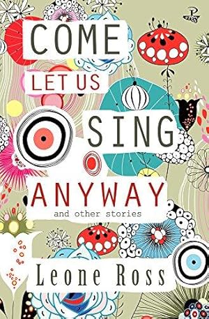 Seller image for Come Let Us Sing Anyway for sale by WeBuyBooks