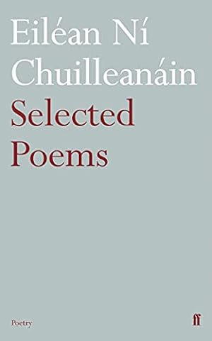 Immagine del venditore per Selected Poems Eiléan Ní Chuilleanáin venduto da WeBuyBooks