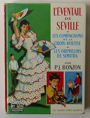 Immagine del venditore per L' ventail de S ville, Les compagnons de la Croix-Rousse, Les orphelins de Simitra venduto da Le Rayon populaire