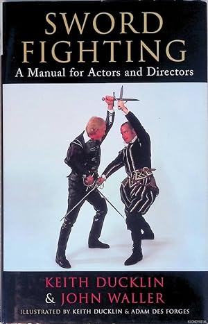 Seller image for Sword Fighting: A Manual for Actors and Directors for sale by Klondyke