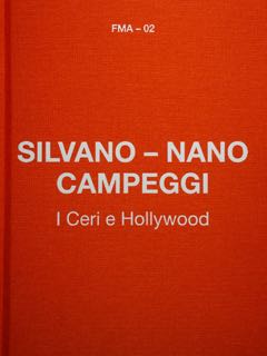 Immagine del venditore per SILVANO - NANO CAMPEGGI. I Ceri e Hollywood. Gubbio, 28.4 - 11.06.2023 venduto da EDITORIALE UMBRA SAS