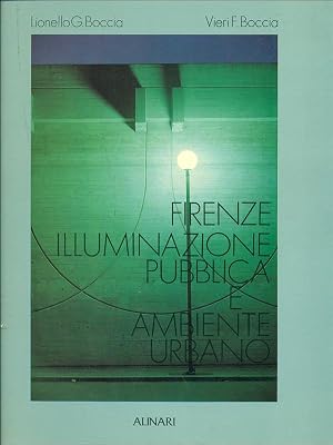 Imagen del vendedor de Firenze illuminazione pubblica e ambiente urbano a la venta por Librodifaccia