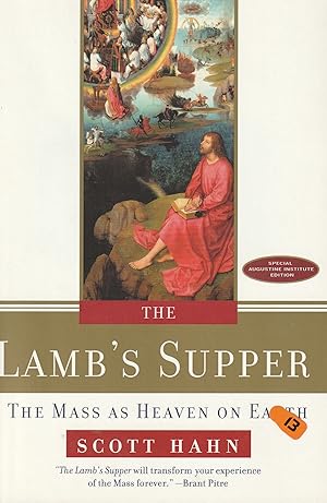 Seller image for The Lamb's Supper: The Mass as Heaven on Earth (Special Augustine Institute Edition) for sale by Elam's Books