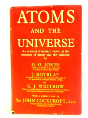 Bild des Verkufers fr Atoms And The Universe, an Account of Modern Views on the Stucture of Matter and the Universe zum Verkauf von World of Rare Books