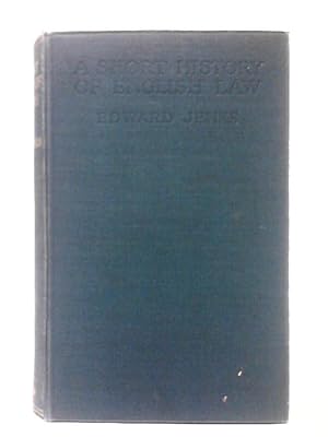 Imagen del vendedor de A Short History of English Law from the Earliest Times to the End of the Year 1919 a la venta por World of Rare Books