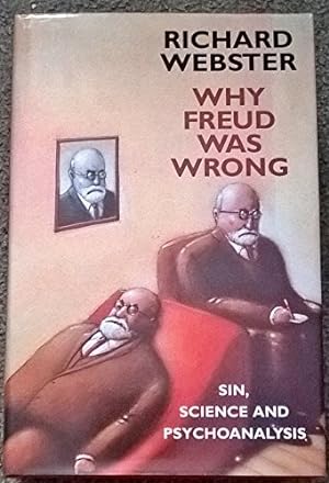 Seller image for Why Freud Was Wrong: Sin, Science and Psychoanalysis for sale by WeBuyBooks 2