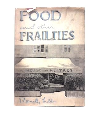 Image du vendeur pour Food and Other Frailties mis en vente par World of Rare Books