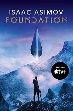 Bild des Verkufers fr Foundation: The greatest science fiction series of all time, now a major series from Apple TV+: Book 1 (The Foundation Trilogy) zum Verkauf von WeBuyBooks