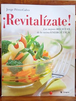 Imagen del vendedor de REVITALZATE! Las mejores Recetas de la cocina energtica. a la venta por LIBRERA ROBESPIERRE