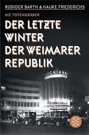 Bild des Verkufers fr Die Totengrber: Der letzte Winter der Weimarer Republik zum Verkauf von Rheinberg-Buch Andreas Meier eK