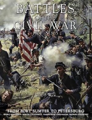 Bild des Verkufers fr Battles of the American Civil War: From Fort Sumter to Petersburg zum Verkauf von WeBuyBooks