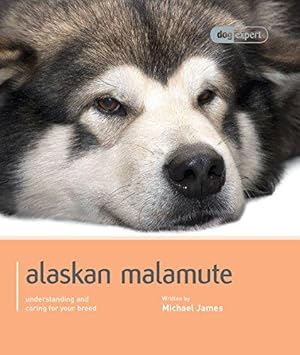 Bild des Verkufers fr Alaskan Malamute (Dog Expert) zum Verkauf von WeBuyBooks