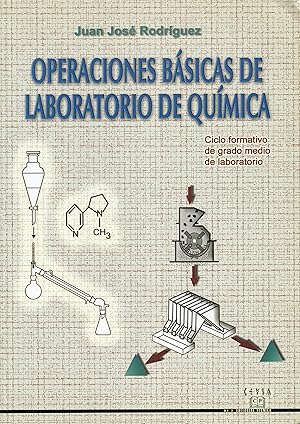 OPERACIONES BÁSICAS DE LABORATORIO DE QUÍMICA Ciclo Formativo de Grado Medio de Laboratorío