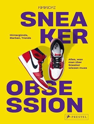 Image du vendeur pour Sneaker Obsession mis en vente par Rheinberg-Buch Andreas Meier eK