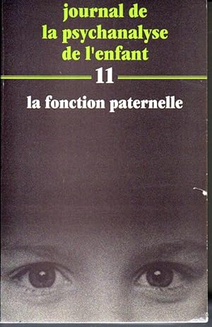 Journal de la psychanalyse de l'enfant n°11:La fonction paternelle