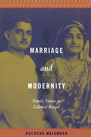 Seller image for Marriage and Modernity: Family Values in Colonial Bengal for sale by WeBuyBooks