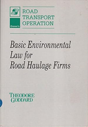 Seller image for Basic Environmental Law for Road Haulage Firms for sale by WeBuyBooks
