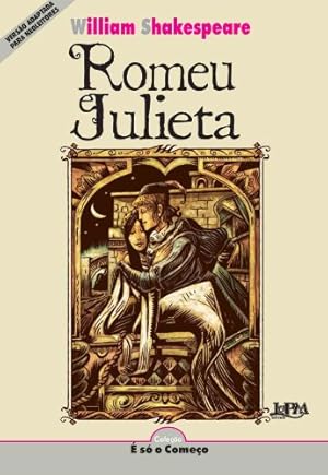 Seller image for Romeu E Julieta - Série Neoleitores. Coleção   Só O Começo (Em Portuguese do Brasil) for sale by WeBuyBooks