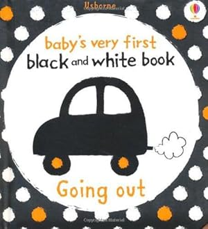 Immagine del venditore per Going Out (Baby Very First Black & White Books) (Baby's Very First Books) venduto da WeBuyBooks 2