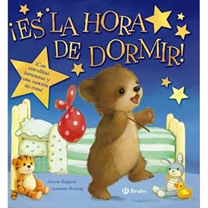 Seller image for ES LA HORA DE DORMIR! (CASTELLANO - A PARTIR DE 0 AOS - LIBROS CON SONIDOS - OTROS LIBROS CON SONIDO) RUSLING, ANNETTE EDGSON, ALISON AND TARDN SA for sale by Ven y empieza