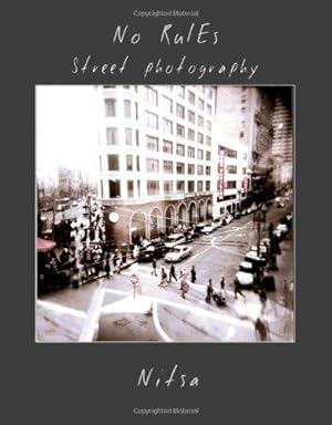 Bild des Verkufers fr No Rules street photography zum Verkauf von WeBuyBooks