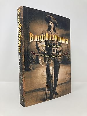 Image du vendeur pour Buffalo Bill's Wild West: Celebrity, Memory, and Popular History mis en vente par Southampton Books