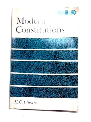 Bild des Verkufers fr Modern Constitutions zum Verkauf von World of Rare Books